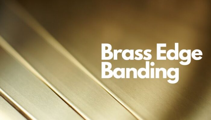 Brass Edge Banding